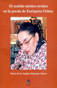 El sentido místico-erótico en la poesía de Enriqueta Ochoa