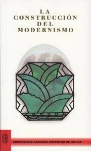 La construcción del modernismo