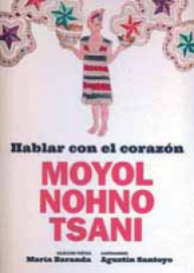 Hablar con el corazón : moyol nohno tsani