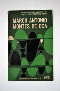 Marco Antonio Montes de Oca [autobiografía precoz]