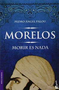 Morelos: morir es nada