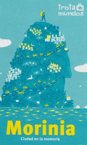 Morinia : ciudad de la memoria