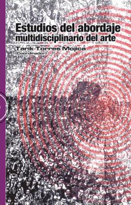 Estudios del abordaje multidisciplinario del arte