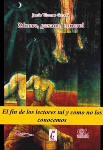 ¡Muere, gusano, muere!