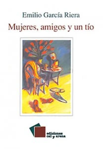 Mujeres, amigos y un tío