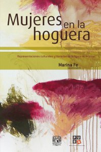 Mujeres en la hoguera: representaciones culturales y literarias de la figura de la bruja