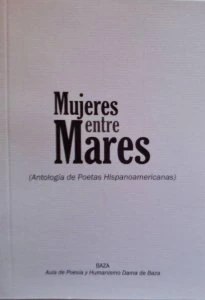 Mujeres entre mares : antología de poetas hispanoamericanas   