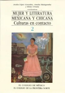 Mujer y literatura mexicana y chicana : culturas en contacto 2