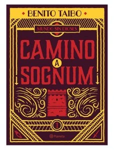 Mundo sin dioses 1 : camino a Sognum