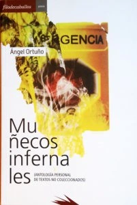 Muñecos infernales : antología personal de textos 
