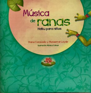 Música de ranas : haiku para niños