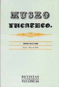Museo Yucateco (1841-1842): Tomo segundo Enero de 1842 - Mayo de 1842
