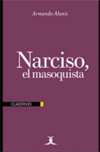 Narciso, el masoquista