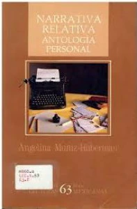Narrativa relativa : antología personal