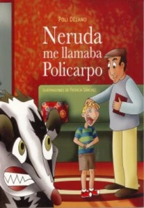 Neruda me llamaba Policarpo