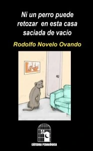 Ni un perro puede retozar en esta casa saciada de vacío