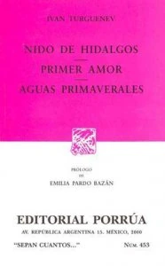 Nido de hidalgos ; Primer amor ; Aguas primaverales