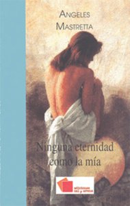 Ninguna eternidad como la mía