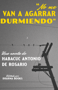 No me van a agarrar durmiendo 