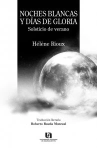Noches blancas y días de gloria : solsticio de verano