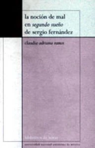 La noción de mal en Segundo sueño de Sergio Fernández