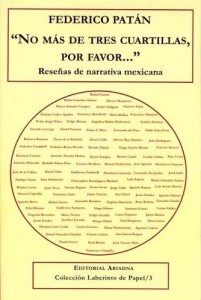 No más de tres cuartillas, por favor : reseñas sobre narrativa mexicana del siglo XX