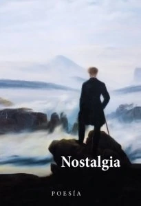 Nostalgia : Sugerencia y otros poemas