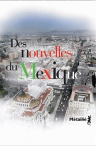 Des nouvelles du Mexique