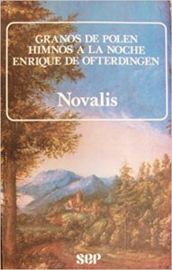 Granos de polen ; Himnos a la noche ; Enrique de Ofterdingen