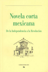 Novela corta mexicana : de la independencia a la revolución