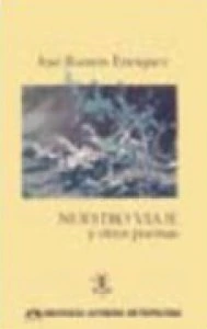 Nuestro viaje y otros poemas : 1982-1984
