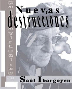Nuevas destrucciones