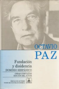 Obras completas, 3. Fundación y disidencia. Dominio hispano