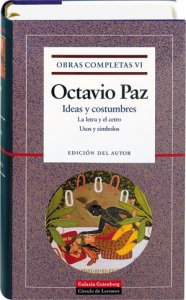 Obras completas, VI. Ideas y costumbres. La letra y el cetro. Usos y símbolos