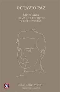 Obras completas, VIII. Miscelánea. primeros escritos y entrevistas