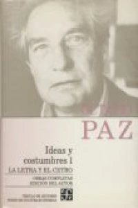 Obras completas, 9. Ideas y costumbres I. La letra y el cetro