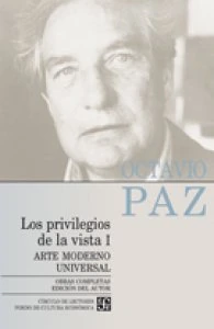 Obras completas, 6. Los privilegios de la vista. Arte moderno universal