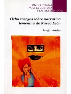 Ocho ensayos sobre narrativa femenina de Nuevo León