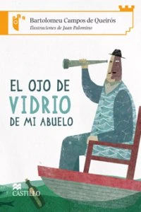 El ojo de vidrio de mi abuelo
