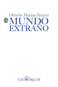 Un mundo extraño