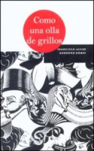 Como una olla de gritos