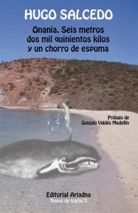 Onania : seis metros, quinientos kilos y un chorro de espuma