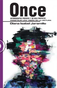 Once autobiografías precoces y un solo proyecto: construir una visión de la lectura