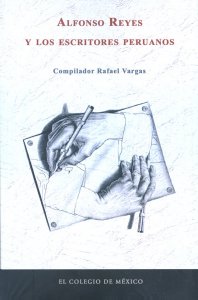 Alfonso Reyes y los escritores peruanos