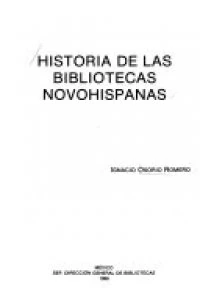 Historia de las bibliotecas novohispanas