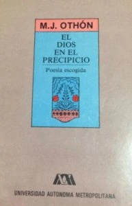 El dios en el precipicio : poesía escogida de Manuel José Othón