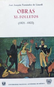 Obras : XI folletos (1821-1822)