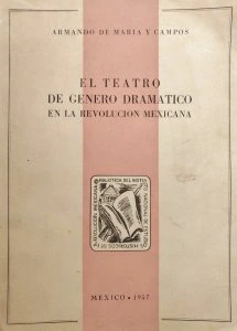El Teatro de género dramático en la Revolución Mexicana