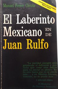 El laberinto mexicano en/de Juan Rulfo