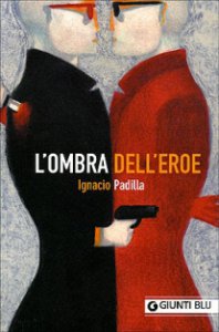 L'ombre dell'eroe